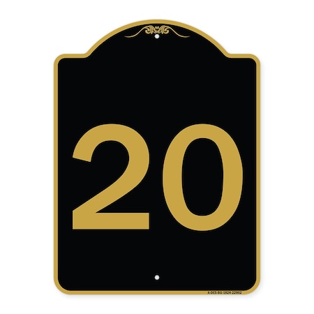 Signmission Designer Series Sign-Sign W/ Number 20, Black & Gold Aluminum Sign, 18" x 24", BG-1824-22902 A-DES-BG-1824-22902